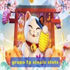 grupo fp sinais slots